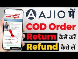 Ajio COD order return and refund | Ajio Product return kaise kare | ajio refund kaise le