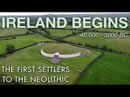 Who Were The First People In Ireland? - Ancient Irish Prehistory Documentary
