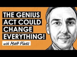 Stablecoin GENIUS Act & Bitcoin Policy Update w/ Matt Pines (BTC236)
