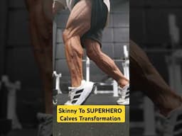 Skinny to SUPERHERO Calves Transformation
