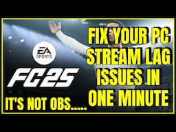FIX EA SPORTS FC 25 STREAM LAG IN ONE MINUTE!