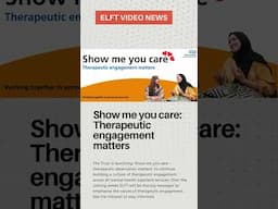 ELFT Video News 19.03.25 (World Social World Week, Therapeutic Engagement, Swallowing Awareness Day)