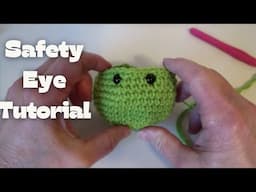 Amigurumi Safety Eyes Tutorial