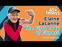 Elaine LaLanne - The first lady of fitness