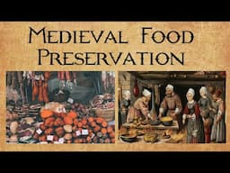Medieval Food Preservation Drying Foods to Preserve Preserving Foods With Salt Smoking Meat and Fish