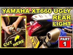 YAMAHA XT660 Ugly Rear Tail Light Modification