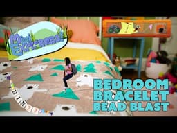 Mini Explorers | EP207 | Bedroom Bracelet Bead Blast