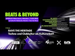 BEATS & BEYOND #5: Rave the Heritage – Techno und Clubkultur als Immaterielles Kulturerbe?!