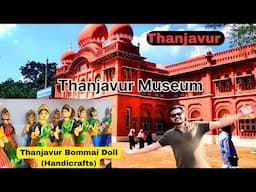 Thanjavur Museum | Thanjavur Famous Handicraft Bommai Doll | Thanjavur Tourist Places |