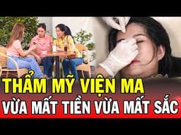 Chuyện Cảnh Giác 2025 | THẨM MỸ VIỆN MA | Phút Giây Cảnh Giác 2025 | Chuyện Cảnh Giác THVL