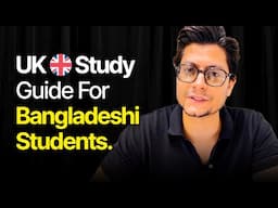 Study in UK From Bangladesh FULL ROADMAP 🇬🇧  - AVOID These Deadly Mistakes!! ❌