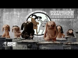 Pothounds Paw-litics pt 1