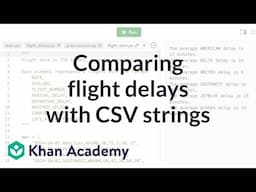 Program design: flight delays | Intro to CS - Python | Khan Academy