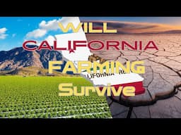 California Farming in CRISIS !!