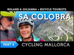 Roland & Julianna Cycle Mallorca: CHAPTER 4 - SA COLOBRA!