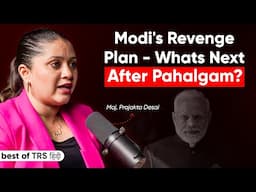 Modi's Revenge Plan: What’s India Preparing After Pahalgam Attack? Ft. Indian Army Veteran