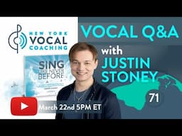 Vocal Q&A w/ Justin Stoney - March 22nd 5PM ET