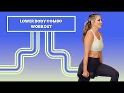 Day 18: Lower Body Combo - 30 Minute Workout [STRENGTH WORKOUT]