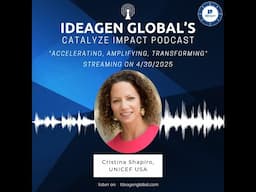 Catalyze Impact Ep. 12: Cristina Shapiro on UNICEF USA's Mission to Save Children