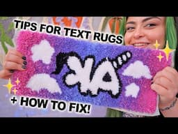 TWO HUGE TIPS You Need Before Tufting Rugs with Text! + How to Fix Mistakes!