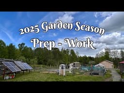 2025 Garden Season Begins | Life Off Grid in Maine