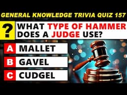 General Knowledge Questions For Everyone! Ultimate Trivia Quiz Round 157