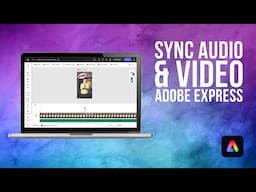 How To Sync Audio and Video The Easy Way with Adobe Express