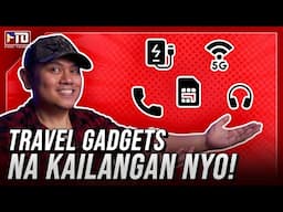 MGA PINAKA-USEFUL NA GADGETS FOR TRAVEL!