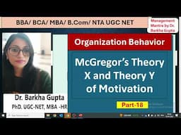 McGregor’s Theory X and Theory Y of Motivation/BCA/BBA/MBA/ UGC NET/ Management trainee/ Dr. Barkha