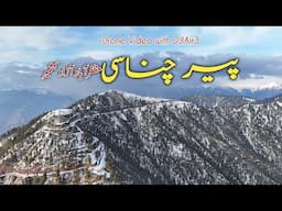 Peer Chanasi Muzaffarabad | Peerchanasi Azad Kashmir | Neelum Valley | Ganga choti | DJIAir3