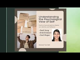 Lesson 3.2v2023: Understanding the Self_The Psychological View of the Self