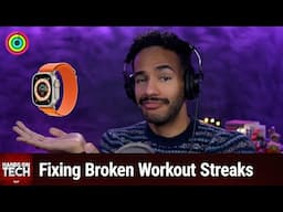 Apple Watch Workout Streaks - Fixing Broken Workout Streaks