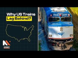 Why American Trains Lag Behind Europe’s