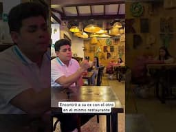 Encontró a su ex con el otro en el mismo restaurante  #fyp  #viralvideo #parati #amor #shorts