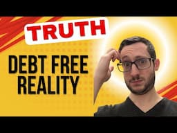 THE TRUTH About Living Debt Free...