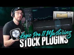 Mastering Like A Pro with Stock Plugins (Logic Pro 11)