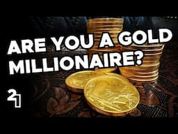 This Much Gold Puts You in the Gold Millionaire Club Today