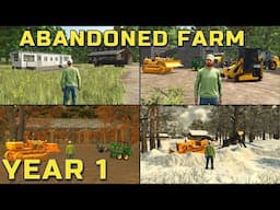 Surviving Year 1 on an Abandoned Farm – Full Story