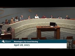 April 28, 2025 Bloomington City Council Meeting