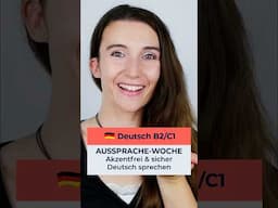 🗣️ Aussprache-Woche: Akzentfrei & sicher Deutsch sprechen (B2/C1)
