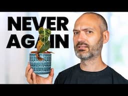 The BIGGEST Plant Mistakes I’ll Never Make Again