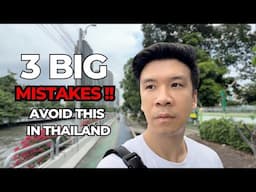 THAILAND: 3 Things You Should NEVER Do! (Vices, Costly Mistakes to AVOID)
