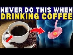 DANGER! 10 FATAL MISTAKES WHEN DRINKING COFFEE THAT FEW PEOPLE KNOW| Healthy Care