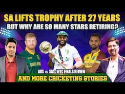 SOUTH AFRICA LIFTS TROPHY After 27 Years 🏆 | But WHY Are So Many Stars Retiring? | WTC FINALS REVIEW