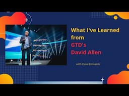 Mastering GTD: My Biggest Takeaways from David Allen’s System