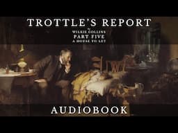 Trottle’s Report by Wilkie Collins - Full Audiobook | Short Story
