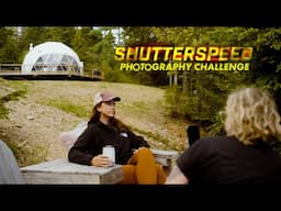 Episode 3 of 5: Shutterspeed Photography Challenge