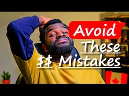 Costly Financial Mistakes New Immigrants Make in Canada (Avoid These! ESPECIALLY #7)