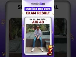 CSIR NET Dec 2024 Exam Result | CSIR NET DEC Result AIR 48 Shyal Dhaval #shorts #csirnet