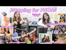 the day before PROM // prep for senior prom with me and my friends! *senior szn* (& college reveal)